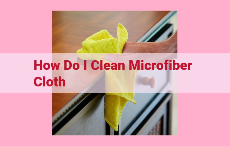 how do i clean microfiber cloth