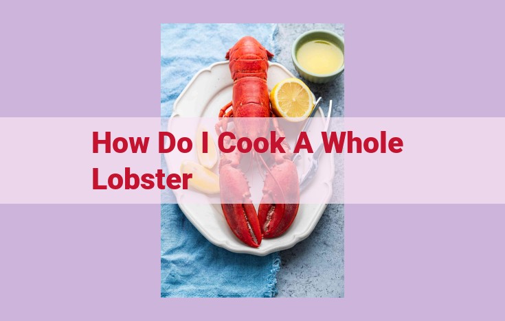 how do i cook a whole lobster