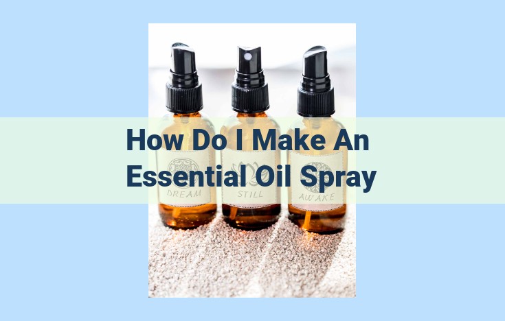 how do i make an essential oil spray