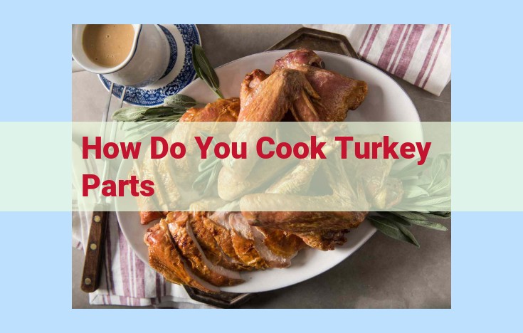 how do you cook turkey parts