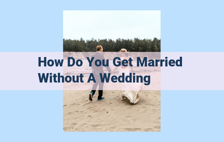 how do you get married without a wedding