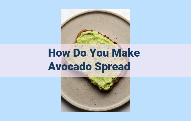 how do you make avocado spread