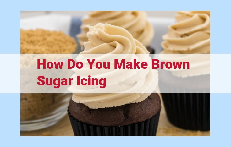 how do you make brown sugar icing