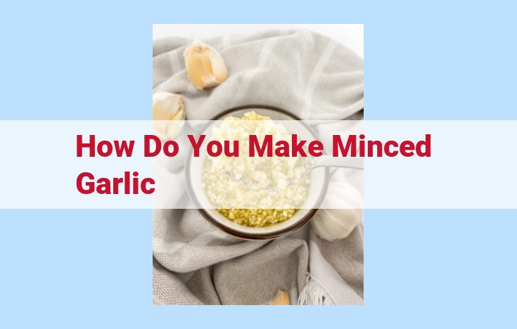 how do you make minced garlic