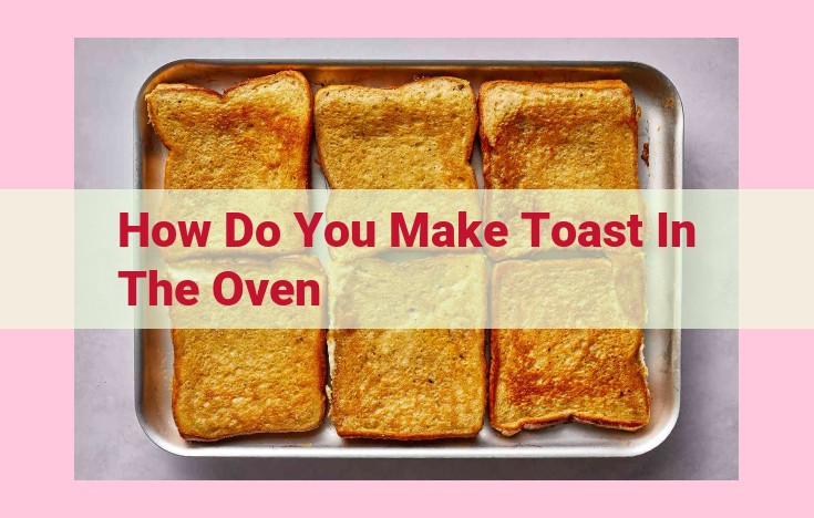 how do you make toast in the oven