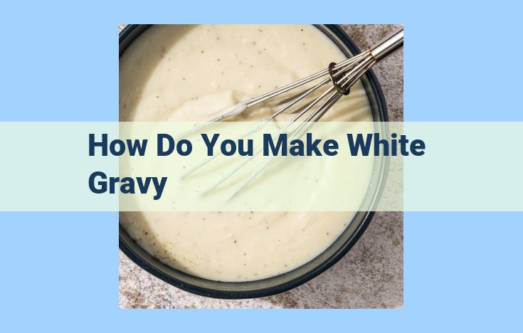 how do you make white gravy