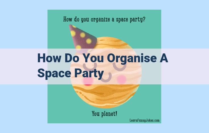 how do you organise a space party