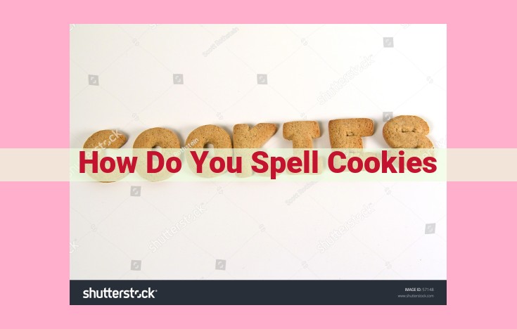 how do you spell cookies