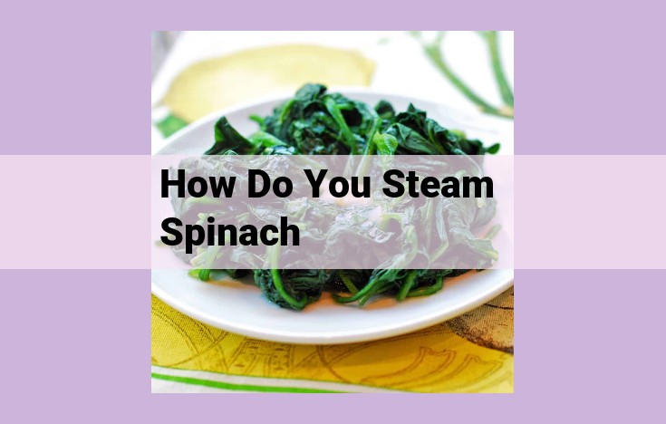 how do you steam spinach