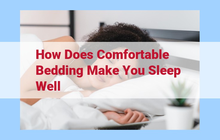 how does comfortable bedding make you sleep well