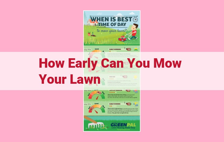 how early can you mow your lawn