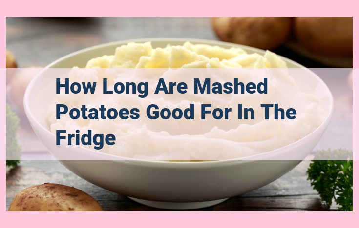 how long are mashed potatoes good for in the fridge