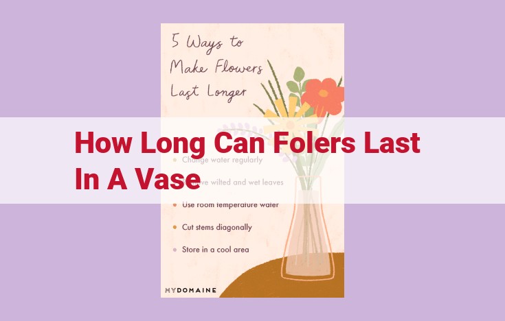 how long can folers last in a vase