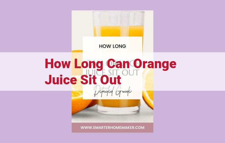 how long can orange juice sit out