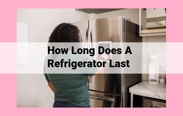 how long does a refrigerator last