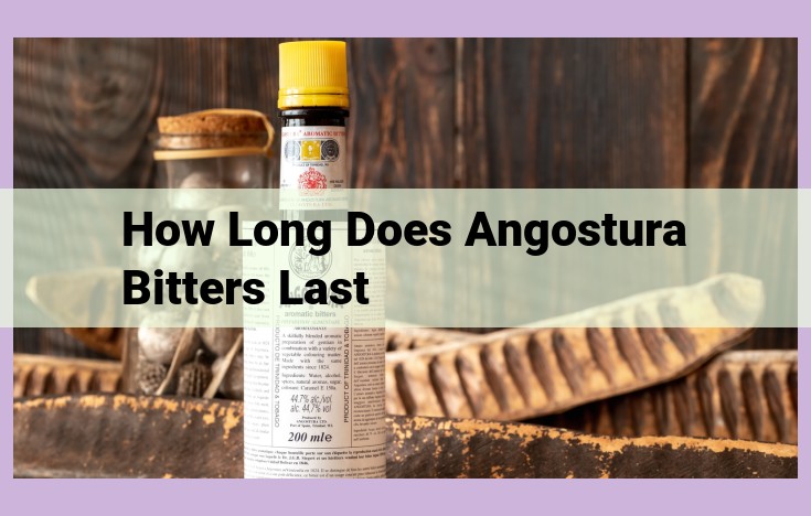 how long does angostura bitters last