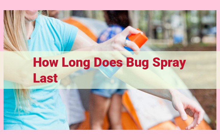 how long does bug spray last