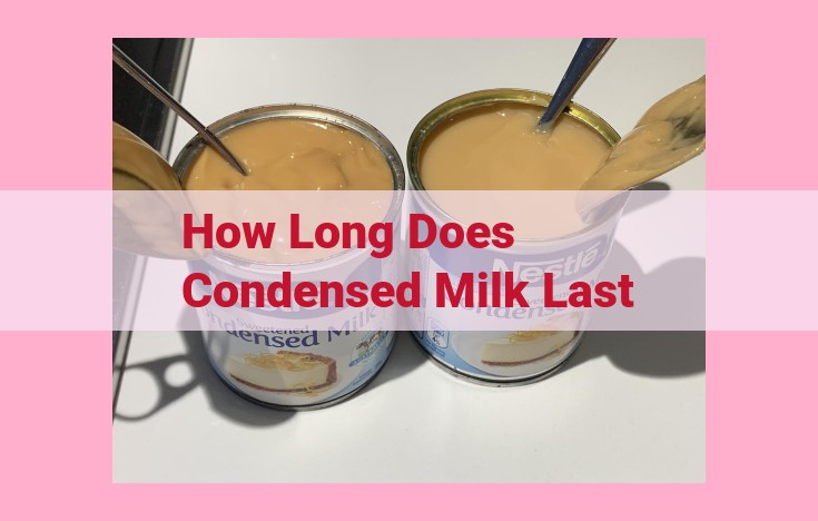 how long does condensed milk last