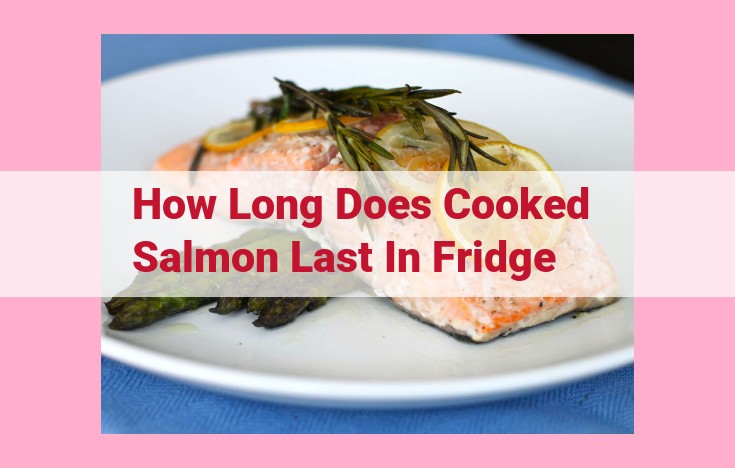 how long does cooked salmon last in fridge