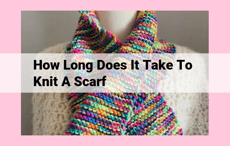 how long does it take to knit a scarf