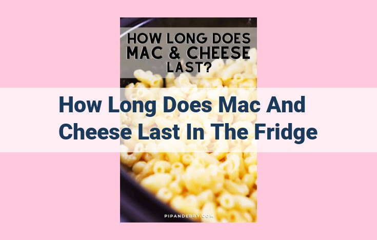 how long does mac and cheese last in the fridge