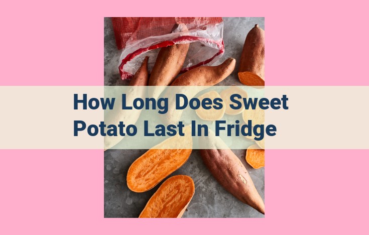 how long does sweet potato last in fridge