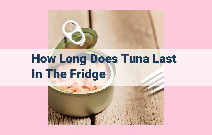 how long does tuna last in the fridge