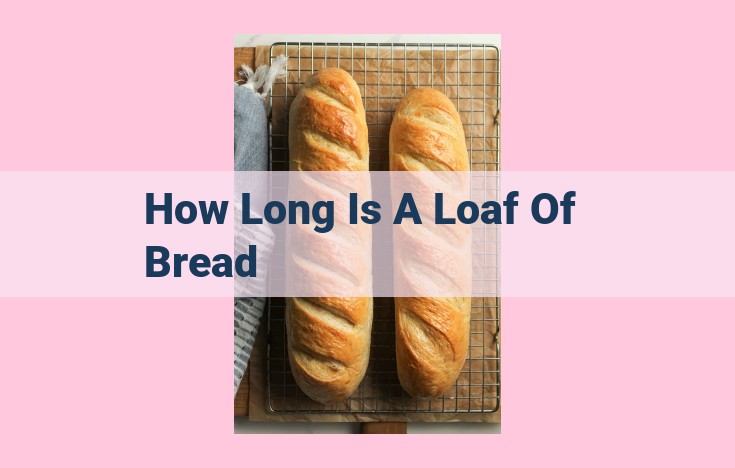 how long is a loaf of bread