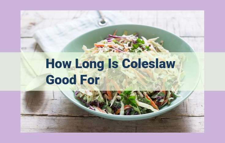 how long is coleslaw good for