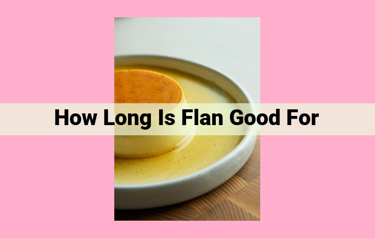 how long is flan good for