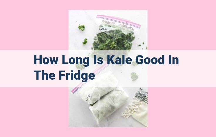 how long is kale good in the fridge