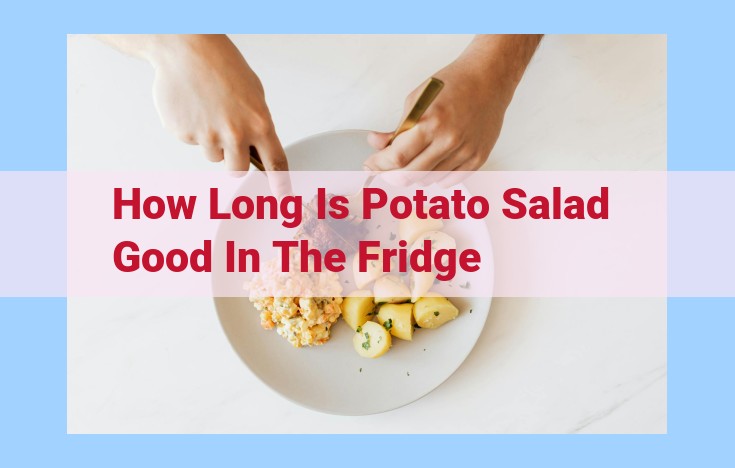 how long is potato salad good in the fridge