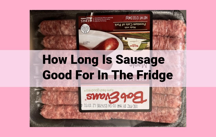 how long is sausage good for in the fridge