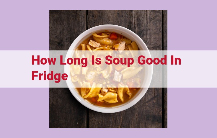 how long is soup good in fridge