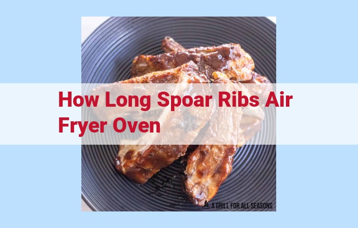 how long spoar ribs air fryer oven