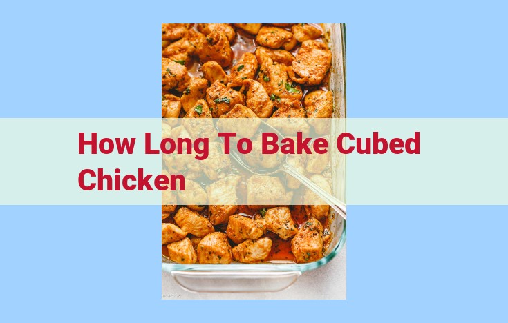 how long to bake cubed chicken