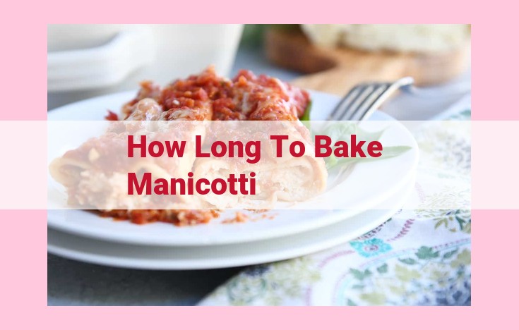 how long to bake manicotti