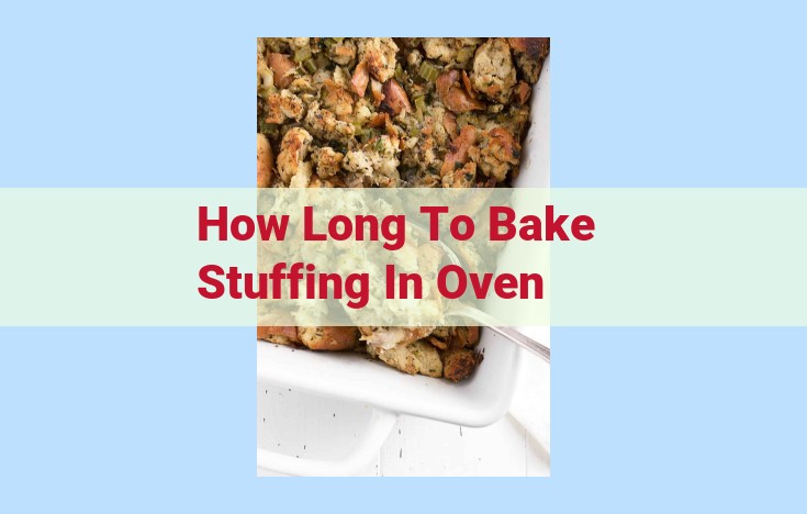 how long to bake stuffing in oven