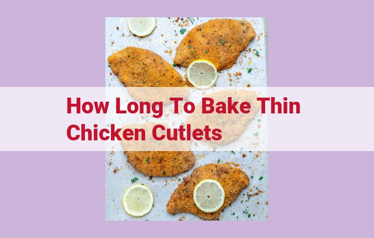 how long to bake thin chicken cutlets