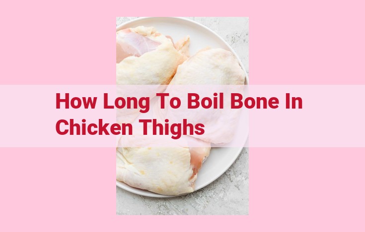 how long to boil bone in chicken thighs