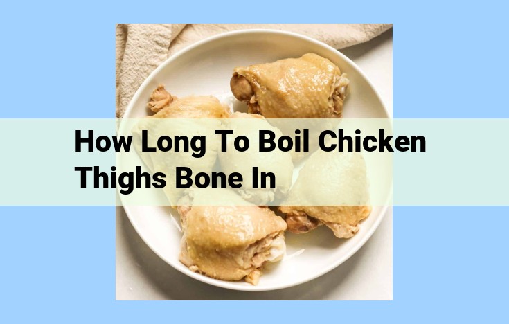 how long to boil chicken thighs bone in