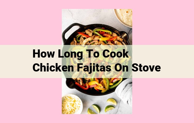 how long to cook chicken fajitas on stove