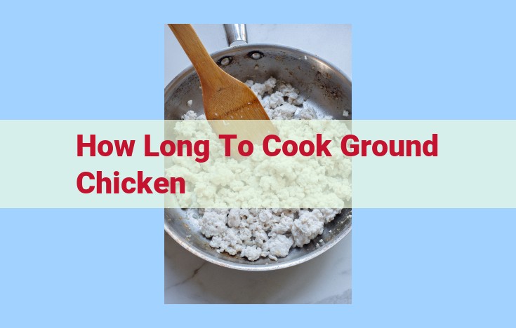 how long to cook ground chicken