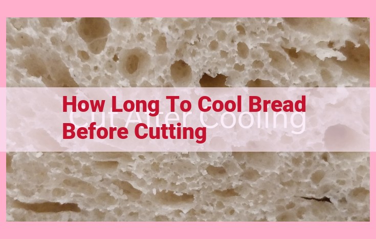 how long to cool bread before cutting