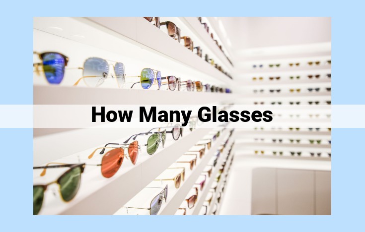 how many glasses