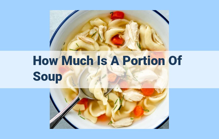 how much is a portion of soup