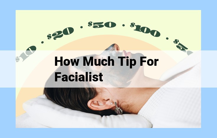 how much tip for facialist