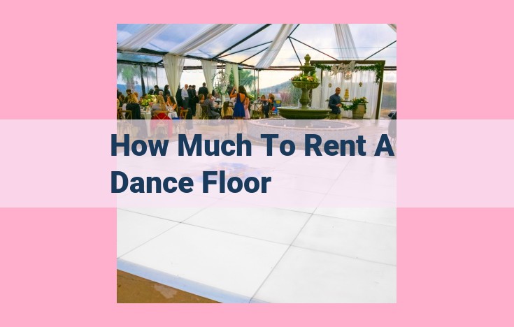 how much to rent a dance floor