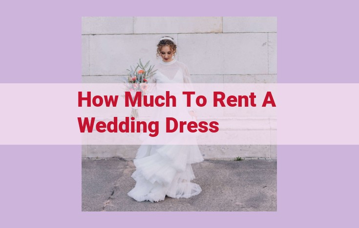 how much to rent a wedding dress