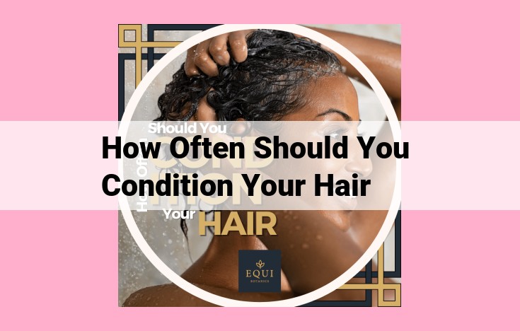 how often should you condition your hair